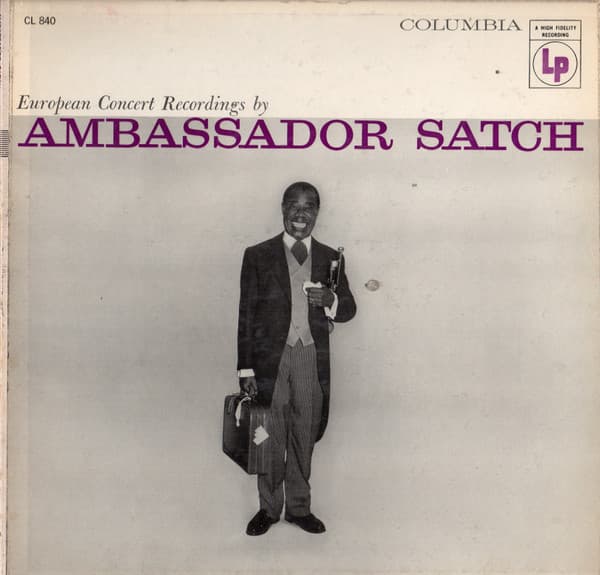 Louis Armstrong And His All-Stars — Ambassador Satch
