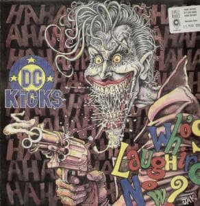DC Kicks — Who's Laughing Now?