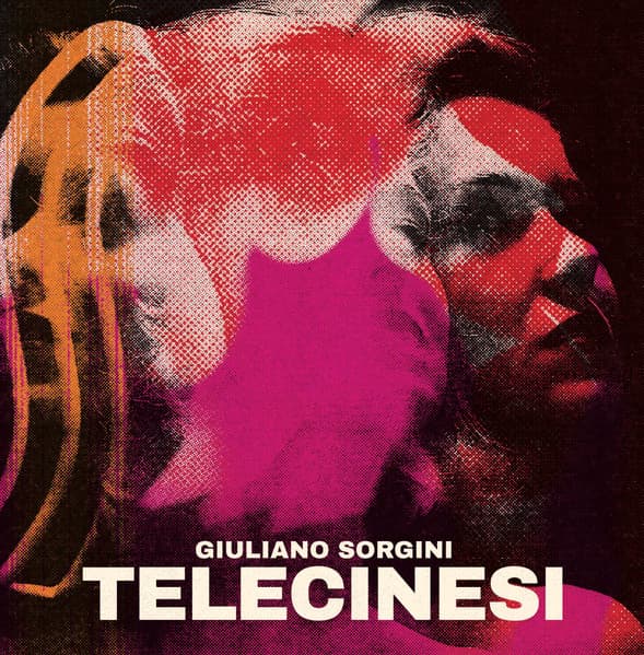 Giuliano Sorgini — Telecinesi