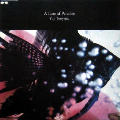 Yuji Toriyama — A Taste Of Paradise