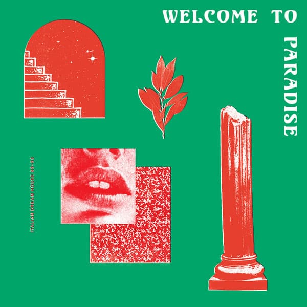 Various — Welcome To Paradise Vol. I: Italian Dream House 89–93