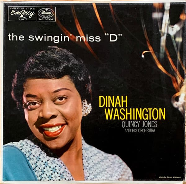 Dinah Washington, Quincy Jones And His Orchestra — The Swingin' Miss "D"