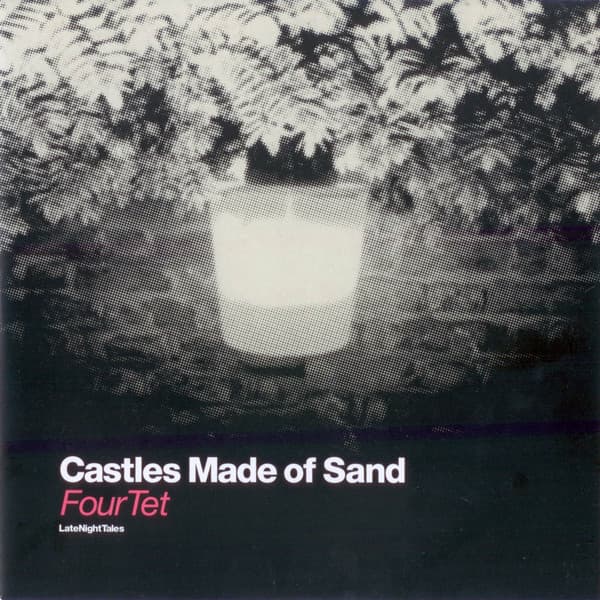 Four Tet, Four Tet, David Shrigley — Castles Made Of Sand