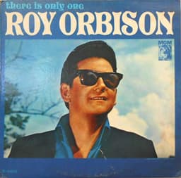 Roy Orbison — There Is Only One Roy Orbison