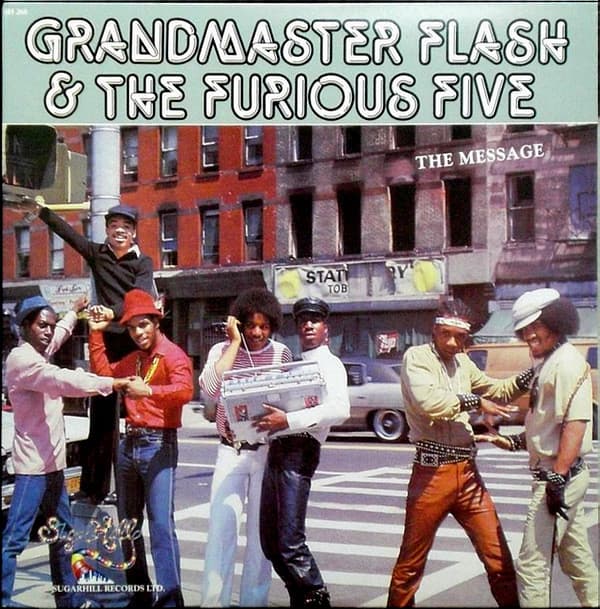 Grandmaster Flash & The Furious Five — The Message