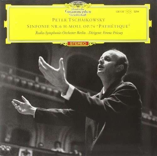 Pyotr Ilyich Tchaikovsky, Radio-Symphonie-Orchester Berlin, Ferenc Fricsay — Sinfonie Nr. 6 H-moll Op. 74 »Pathétique«