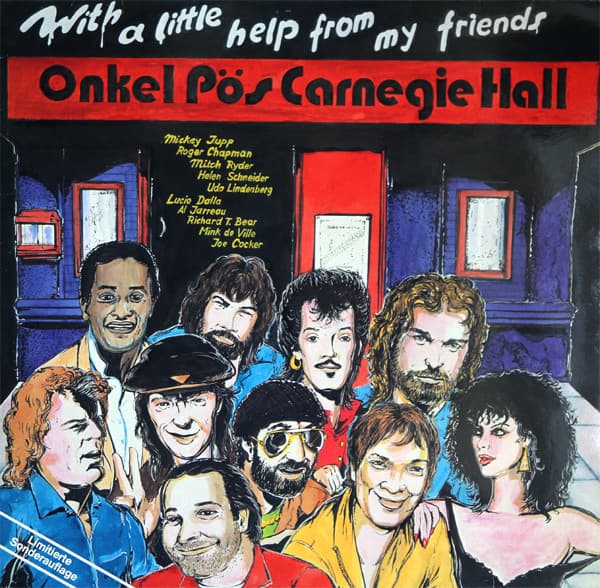 Various, Richard T. Bear, Udo Lindenberg Und Das Panikorchester, Roger Chapman, The Shortlist, Lucio Dalla, Mickey Jupp, Mink DeVille, Al Jarreau, Helen Schneider, Mitch Ryder, Joe Cocker — With A Little Help From My Friends - Onkel Pös Carnegie Hall