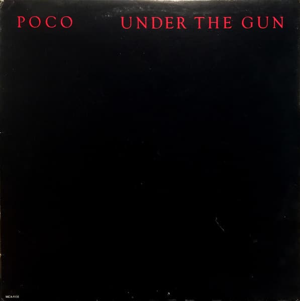 Poco — Under The Gun