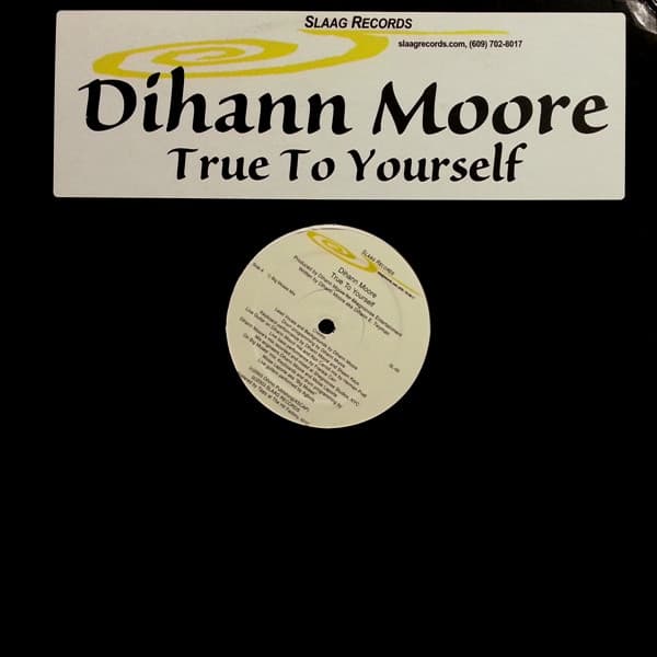 Dihann Moore — True To Yourself