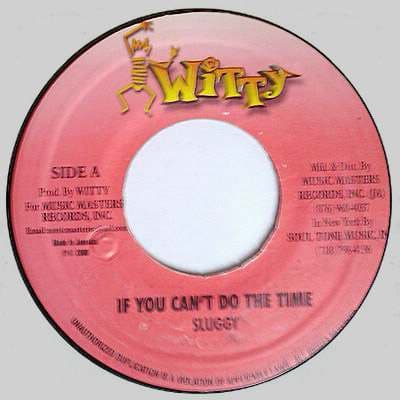 Danny Dread, Sluggy Ranks, Danny Dread, Sluggy Ranks — Jah Jah / If You Can't Do The Time
