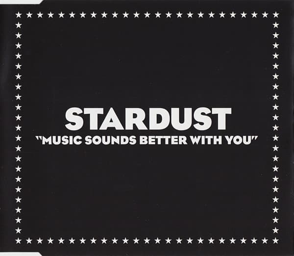 Stardust — Music Sounds Better With You