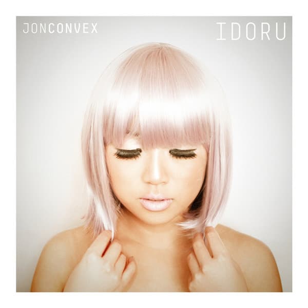 Jon Convex — Idoru
