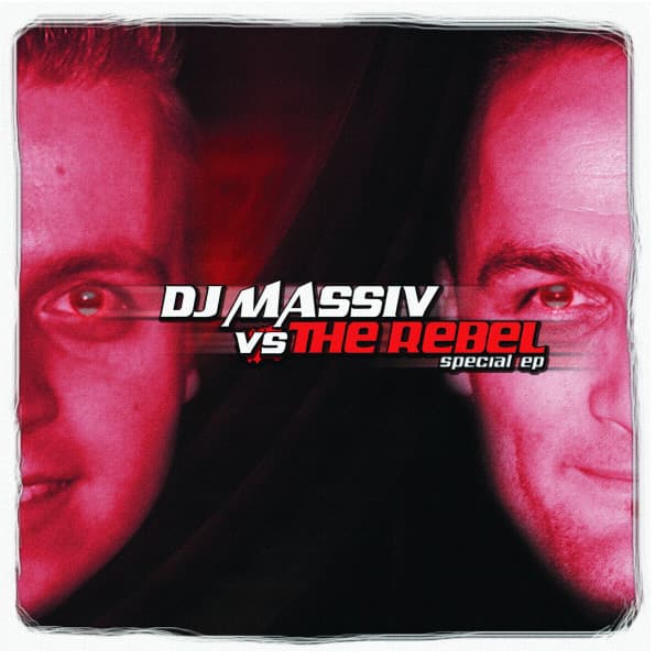 DJ Massiv vs. The Rebel — Special EP
