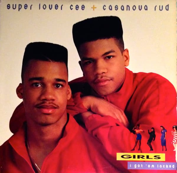 Super Lover Cee & Casanova Rud — Girls I Got 'Em Locked