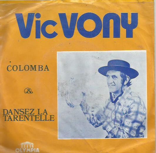 Vic Vony — Colomba / Dansez la Tarentelle
