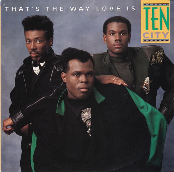Ten City — That's The Way Love Is