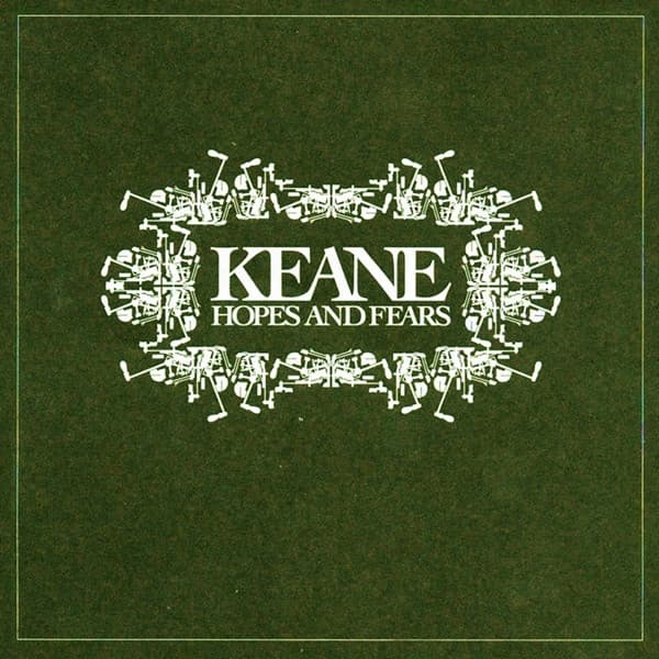 Keane — Hopes And Fears