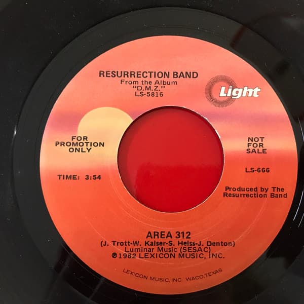 Resurrection Band — Area 312 / I Need Your Love