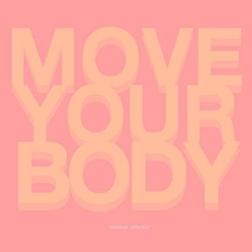 Marshall Jefferson — Move Your Body