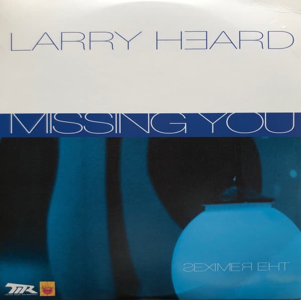 Larry Heard — Missing You (The Remixes)