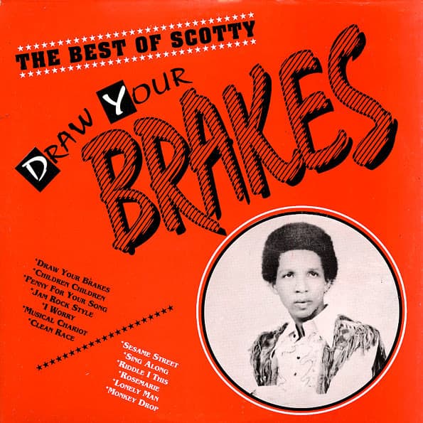 Scotty — The Best Of Scotty: Draw Your Brakes