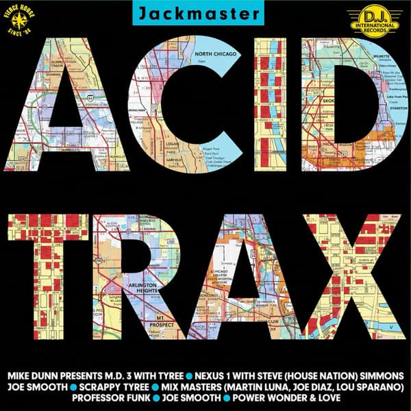 Various, Mike Dunn, MD III, Tyree Cooper, Mike Dunn, MD III, Tyree Cooper, Nexus 1, Steve Simmons, Joe Smooth, Scrappy, Tyree Cooper, Mix Masters, Professor Funk, Joe Smooth, Power, Wonder & Love — Jackmaster Acid Trax