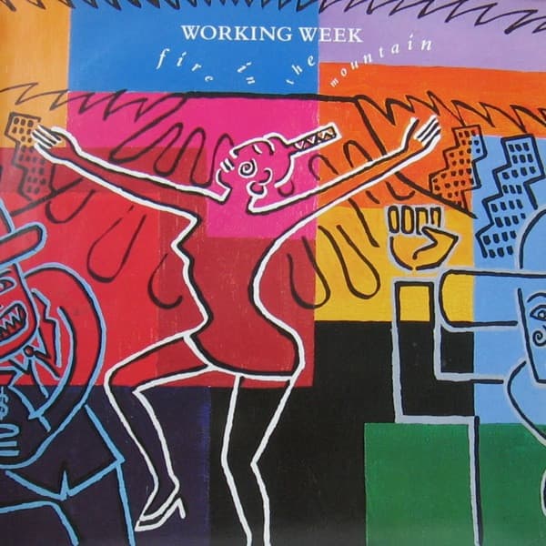 Working Week — Fire In The Mountain