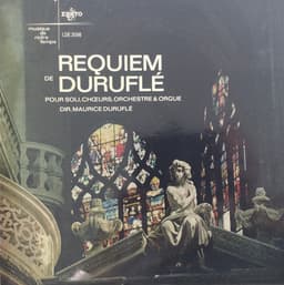 Maurice Duruflé — Requiem De Duruflé (Pour Soli, Chœurs, Orchestre & Orgue)