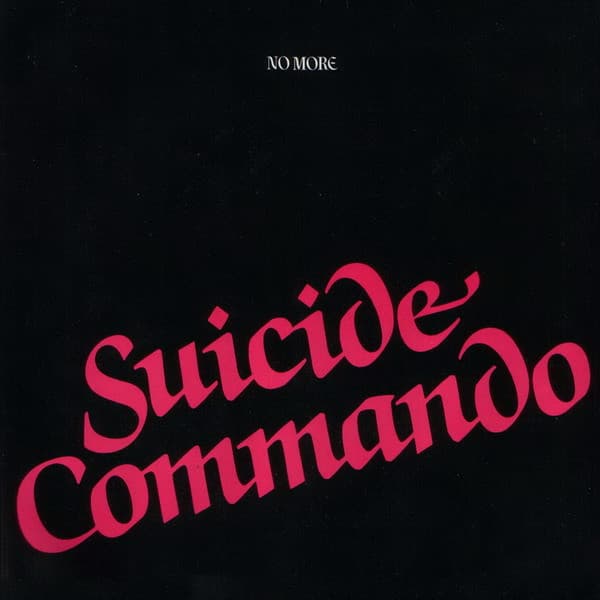 No More — Suicide Commando