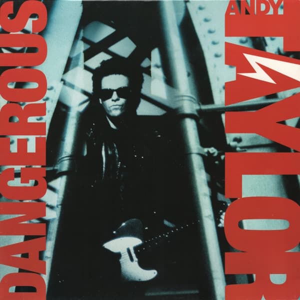 Andy Taylor — Dangerous