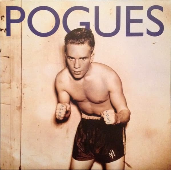 The Pogues — Peace And Love