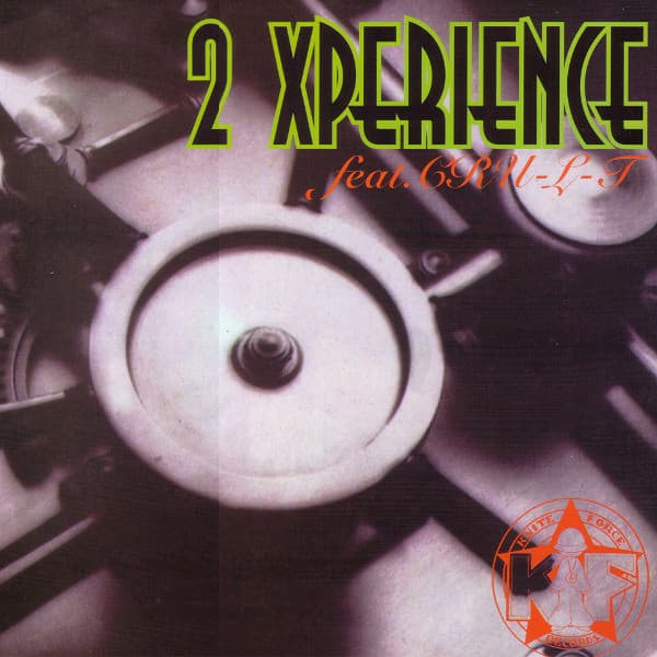 2 Xperience, Cru-L-T — Sweet Dreams (Do What You Want) / Never Give Up