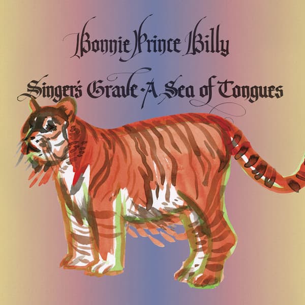 Bonnie "Prince" Billy — Singer's Grave A Sea Of Tongues / Barely Regal
