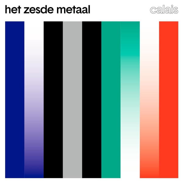 Het Zesde Metaal — Calais