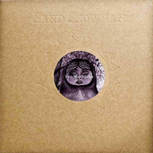 Sand Snowman — Two Way Mirror