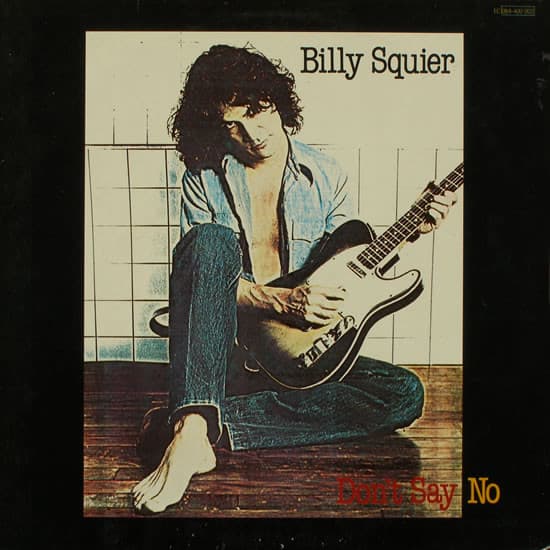 Billy Squier — Don't Say No