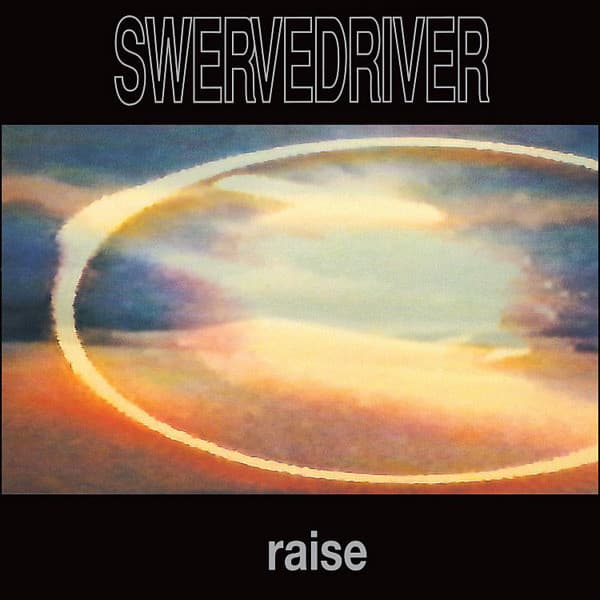 Swervedriver — Raise
