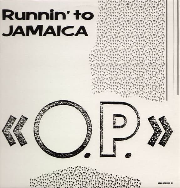 O.P. — Runnin' To Jamaica