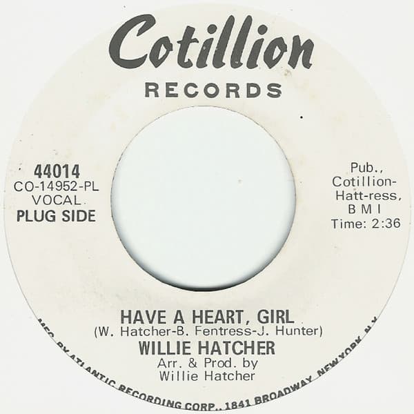 Will Hatcher — Have A Heart, Girl