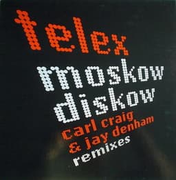 Telex — Moskow Diskow (Carl Craig & Jay Denham Remixes)