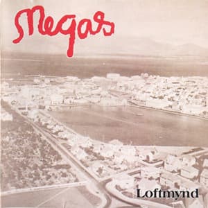 Megas — Loftmynd