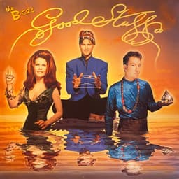 The B-52's — Good Stuff