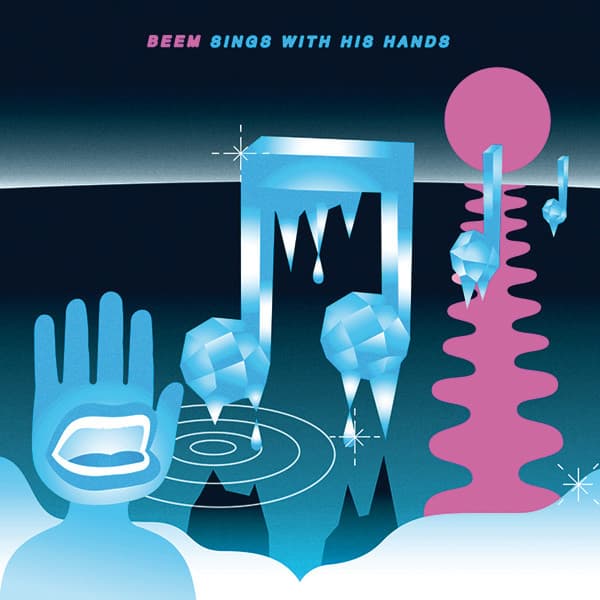 Beem — Sings With His Hands