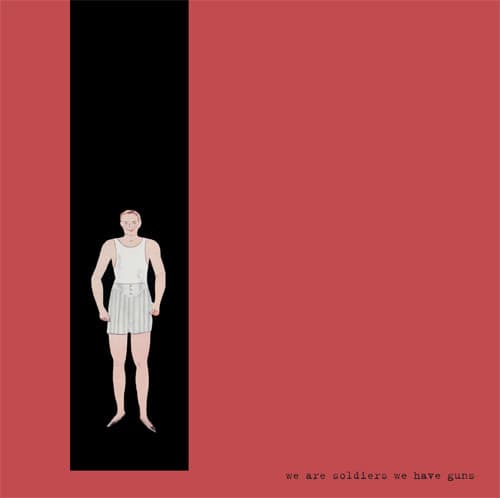 We Are Soldiers We Have Guns — Wild World