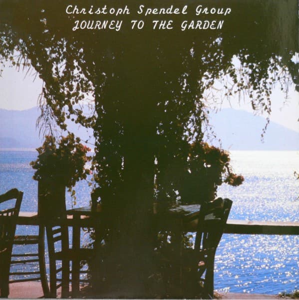Christoph Spendel Group — Journey To The Garden