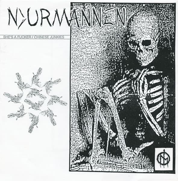 Njurmännen — She's A Fucker / Chinese Junkies