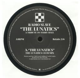 Radio Slave — The Lunatics: A Tribute To Terry Hall