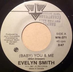 Evelyn Smith — (Baby) You & Me