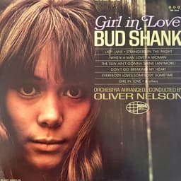 Bud Shank — Girl In Love