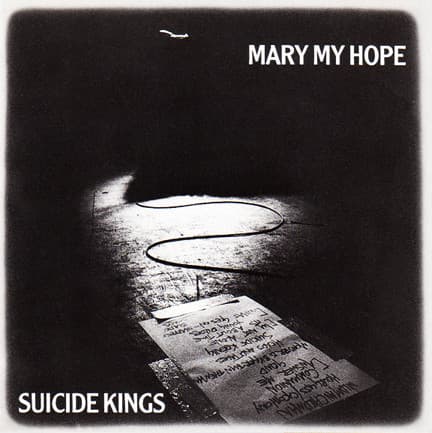 Mary My Hope — Suicide Kings